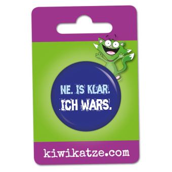 Ansteckbutton Ne, is klar. Ich wars. an Eurolochkarte